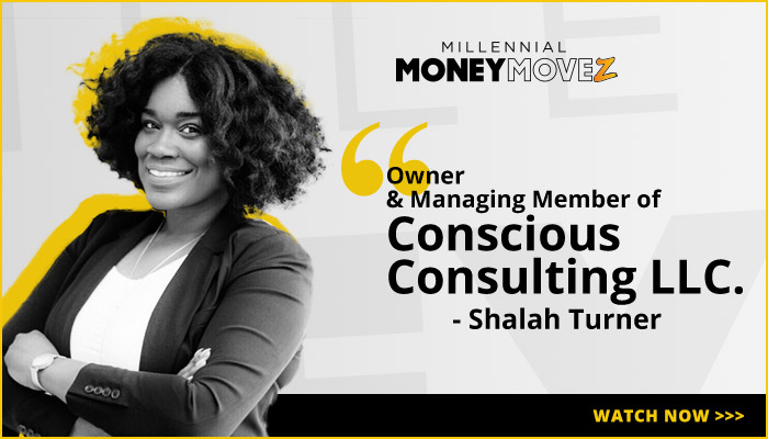 Millennial Money MoveZ: Shalah Turner