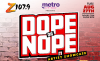 Dope or Nope Showcase Presented By Metro By T-Mobile