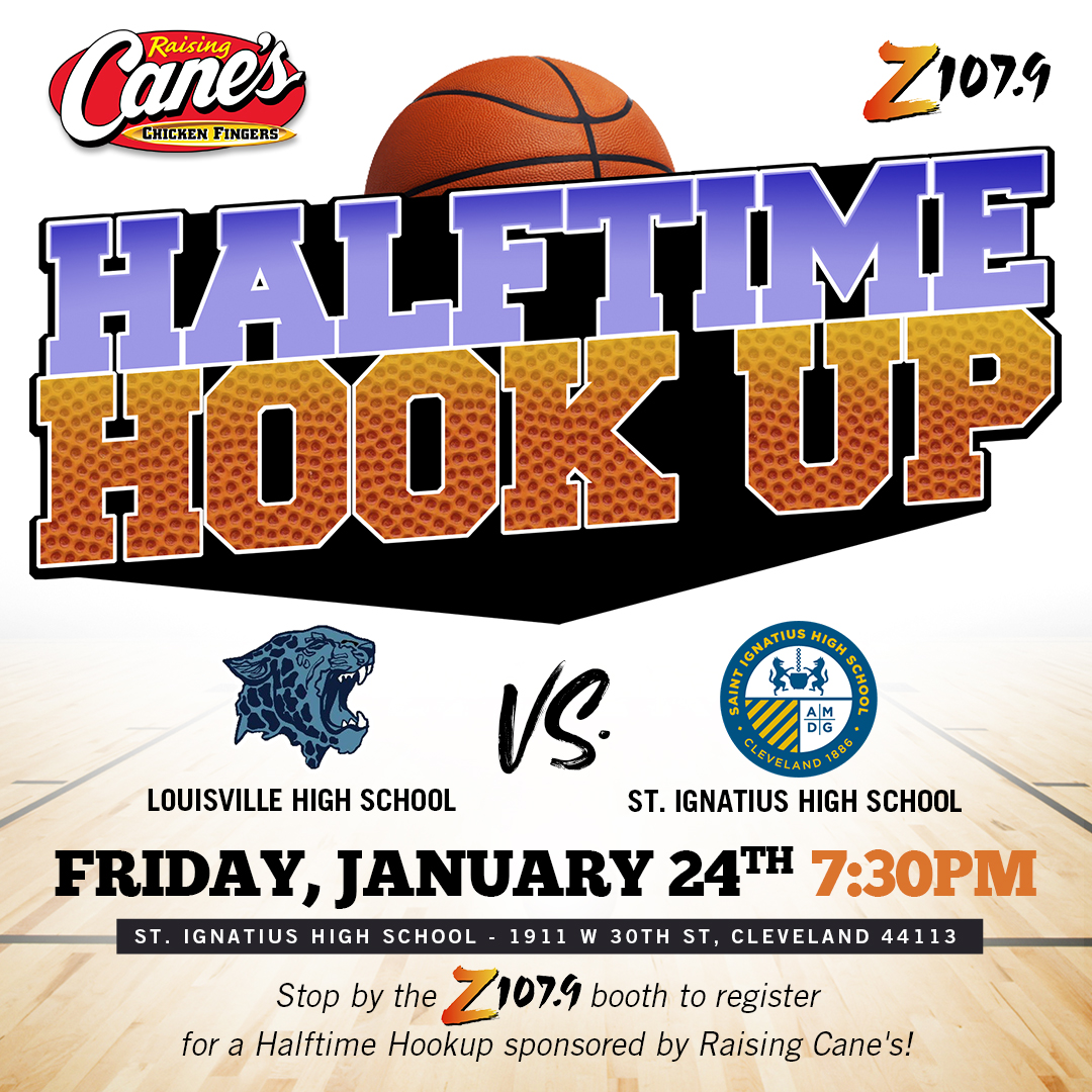 Raising Cane’s Halftime HookUp Louisville V. St. Ignatius Z 107.9