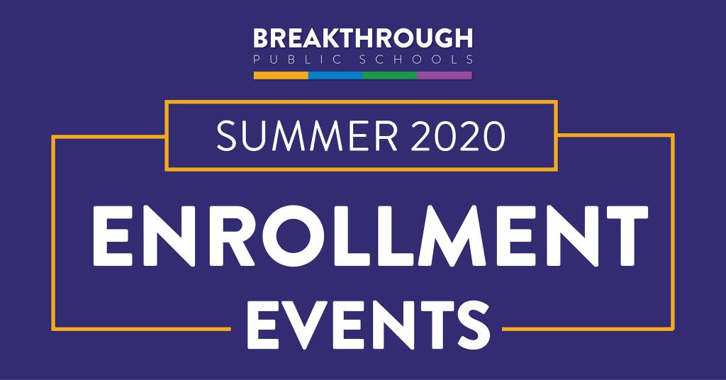 Breakthrough Schools Summer Enrollment Events