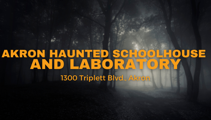Akron Haunted Schoolhouse And Laboratory