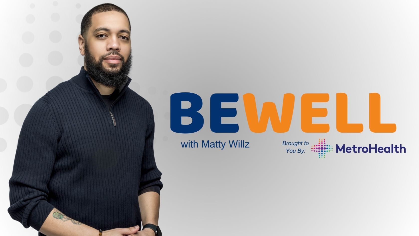BE WELL : w/h Matty