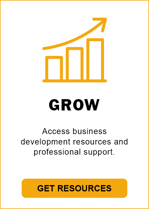 A bar graph showing an upward trend, with the text "GROW" and "Access business development resources and professional support.