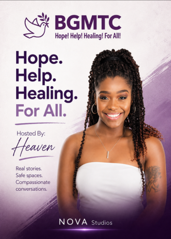 A smiling woman with braided hair, wearing a white top, against a purple background with the text "BGMTC Hope. Help. Healing. For All. Hosted By: Heaven NOVA Studios".