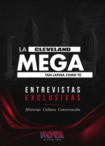 A black and white image showing the logo for "La Cleveland Mega" with the text "Entrevistas Exclusivas" (Exclusive Interviews) and "Historias Cultura Conversación" (Stories Culture Conversation) below.