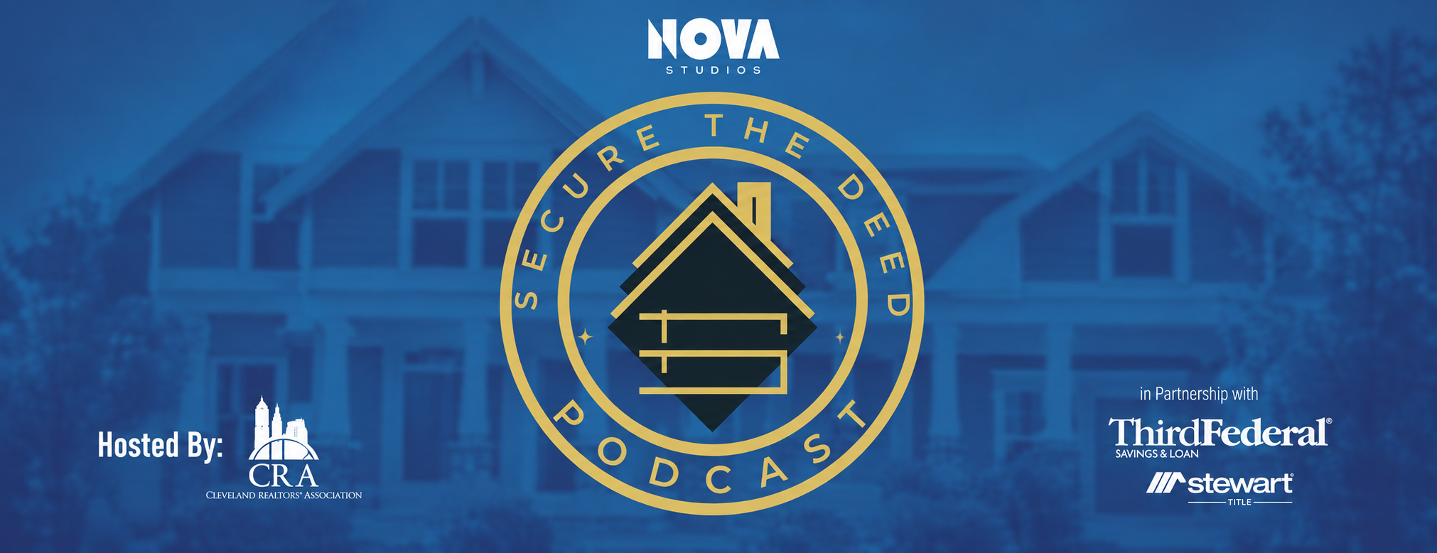 Nova Studios logo with "Secure the deed podcast" text, in partnership with Third Federal and Stewart Title.